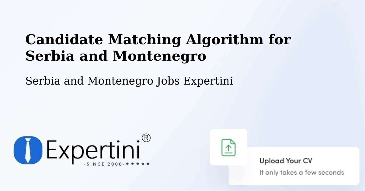 Candidate Matching Algorithm Overview – Parry Sound - Serbia and Montenegro Jobs Expertini